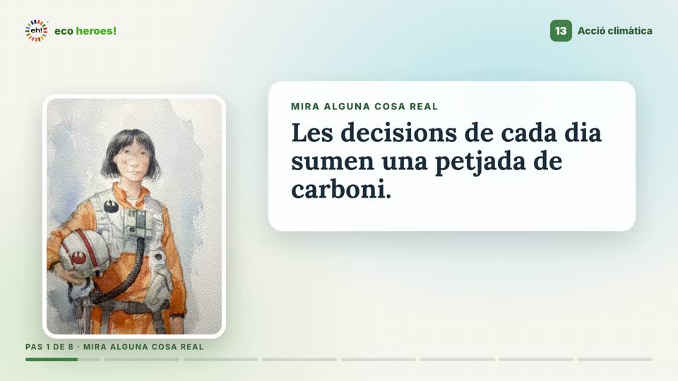 Fotograma del vídeo-missió de l'Objectiu 13: l'Abril al costat de les paraules «Mira alguna cosa real»