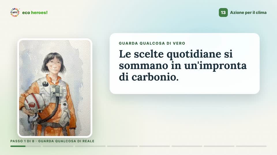 Fotogramma del video-missione dell'Obiettivo 13: Abril accanto alle parole «Guarda qualcosa di vero»